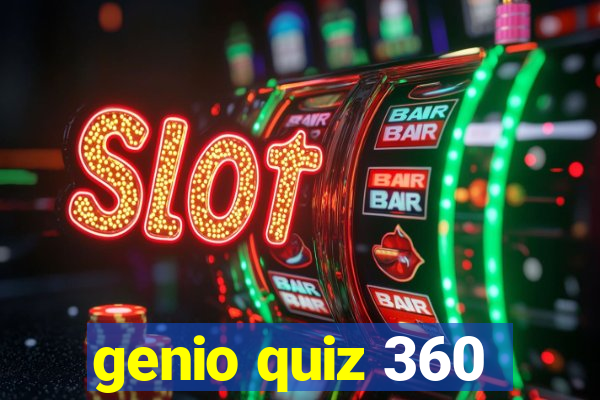 genio quiz 360